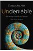 Undeniable: How Biology Confirms Our Intuition That Life Is Designed