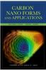 Carbon Nano Forms and Applications