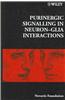 Purinergic Signalling in Neuron-Glia Interactions