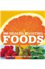 100 Health-Boosting Foods