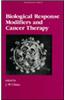 Biological Response Modifiers and Cancer Therapy