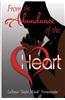From the Abundance of the Heart