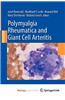 Polymyalgia Rheumatica and Giant Cell Arteritis