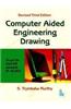 Computer Aided Engineering Drawing (As per the latest BIS standards SP: 46-2003)