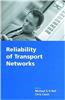 Reliability of Transport Networks