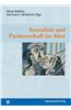 Sexualitat Und Partnerschaft Im Alter