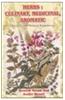 Herbs, Culinery, Medicinal, Aromatics
