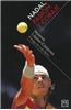 Nadal, Pasion y Coraje