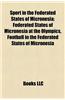 Sport in the Federated States of Micronesia: Federated States of Micronesia at the Olympics, Football in the Federated States of Micronesia