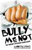 Bully Me Not - The Parent/Student Handbook