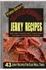 Delicious Homemade Jerky Recipes: 43 Jerky Recipes for Easy Meal Times - Beef Jerky, Chicken Jerky, Turkey Jerky, Fish Jerky, Venison Jerky and More