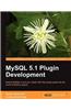 MySQL 5.1 Plugin Development