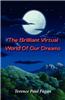 Brilliant Virtual World of Our Dreams