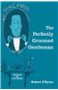 The Perfectly Groomed Gentleman