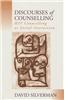 Discourses of Counselling: HIV Counselling as Social Interaction