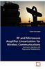 RF and Microwave Amplifier Linearization for Wireless Communications