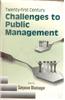 Twenty-First Century Challenges To Public Management