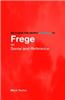 Routledge Philosophy Guidebook to Frege on Sense and Reference