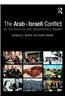 The Arab-Israeli Conflict: An Introduction and Documentary Reader