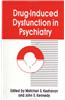 Drug-Induced Dysfunction in Psychiatry