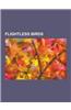 Flightless Birds: Adelie Penguin, African Penguin, Cassowary, Casuariiformes, Chinstrap Penguin, Chubut Steamer Duck, Darwin's Rhea, Dro