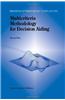 Multicriteria Methodology for Decision Aiding