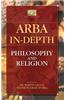Arba In-Depth: Philosophy and Religion