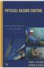 Physical Hazard Control: Preventing Injuries in the Workplace
