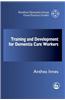 Training and Professional Development Strategy for Dementia Care Settings