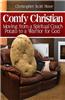 Comfy Christian: Moving from a Spiritual Couch Potato to a Warrior for God