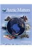 Arctic Matters: The Global Connection to Changes in the Arctic