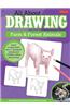 All about Drawing Farm & Forest Animals: Learn to Draw More Than 40 Barnyard Animals and Wildlife Critters Step by Step