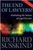 The End of Lawyers?: Rethinking the Nature of Legal Services