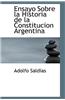 Ensayo Sobre La Historia de La Constitucion Argentina