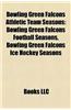 Bowling Green Falcons Athletic Team Seasons: Bowling Green Falcons Football Seasons, Bowling Green Falcons Ice Hockey Seasons