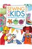 Sewing for Kids: Easy Projects to Sew at Home
