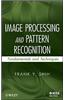 Image Processing and Pattern Recognition: Fundamentals and Techniques