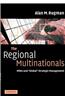 The Regional Multinationals: Mnes and 'Global' Strategic Management