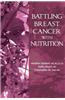 Battling Breast Cancer with Nutrition