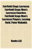 Fairfield Stags Lacrosse: Fairfield Stags Men's Lacrosse Coaches, Fairfield Stags Men's Lacrosse Players, Lessing Field, Peter Vlahakis