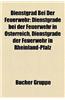 Dienstgrad Bei Der Feuerwehr: Dienstgrade Bei Der Feuerwehr in Osterreich, Dienstgrade Der Feuerwehr in Rheinland-Pfalz
