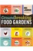 Groundbreaking Food Gardens
