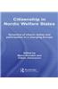Citizenship in Nordic Welfare States: Dynamics of Choice, Duties and Participation in a Changing Europe