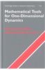 Mathematical Tools for One-dimensional Dynamics