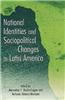 National Identities and Socio-Political Changes in Latin America