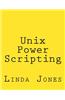 Unix Power Scripting: Advanced awk and Ksh Shell Scripts