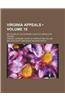 Virginia Appeals (Volume 10); Decisions of the Supreme Court of Appeals of Virginia
