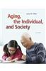 Aging, the Individual, and Society