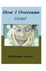 How I Overcame Grief
