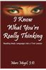 I Know What You're Really Thinking